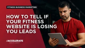 How to Tell If Your Fitness Website Is Losing You Leads